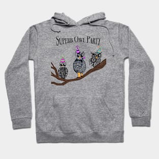 Superb Owl Party Hoodie